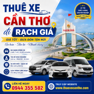 Thuê Xe Cần Thơ Đi Rạch Giá Giá Tốt, Đưa Đón Tận Nơi